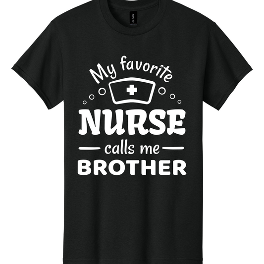 My Favorite Nurse Calls me Brother